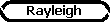 Rayleigh